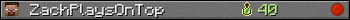 ZachPlaysOnTop userbar 350x20