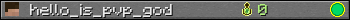 hello_is_pvp_god userbar 350x20