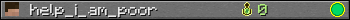 help_i_am_poor userbar 350x20