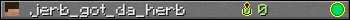 jerb_got_da_herb userbar 350x20