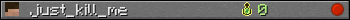 just_kill_me userbar 350x20