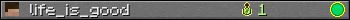 life_is_good userbar 350x20