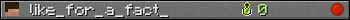 like_for_a_fact_ userbar 350x20