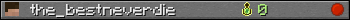 the_bestneverdie userbar 350x20