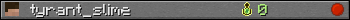 tyrant_slime userbar 350x20